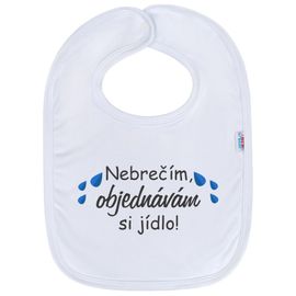 NEW BABY - Dětský bryndák Nebřečím objednávám si jídlo!